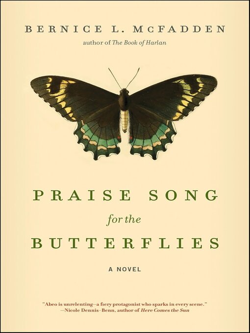 Title details for Praise Song for the Butterflies by Bernice L. McFadden - Available